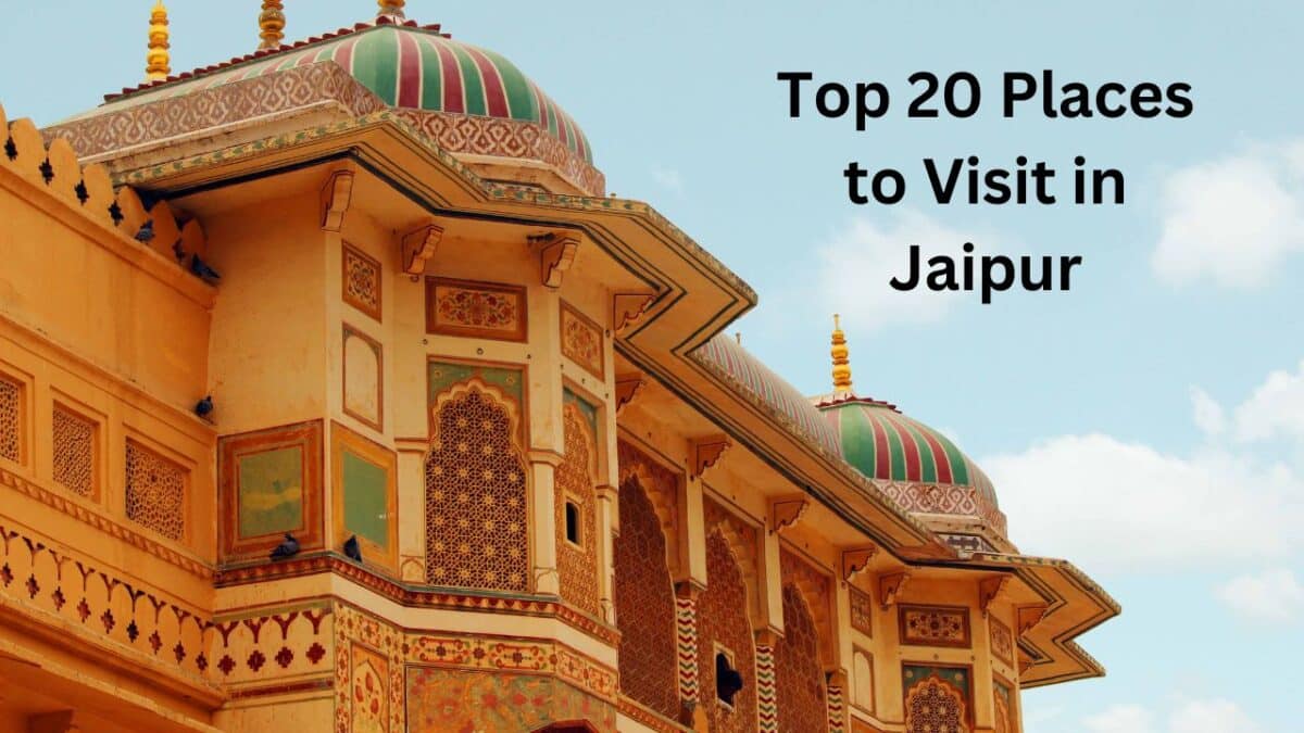 It's All About 20 Incredible Places To Visit In Jaipur (Updated 2023)